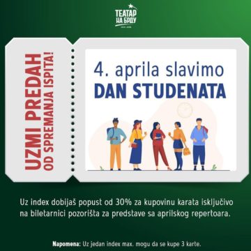 Teatar na brdu slavi Dan studenata uz popuste