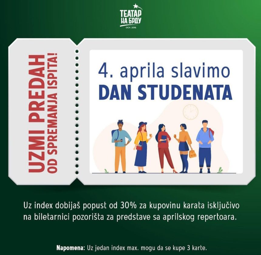 IMG_20220404_130000 Teatar na brdu slavi Dan studenata uz popuste
