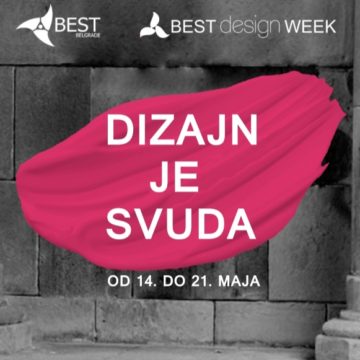 BEST design WEEK: Dizajn je svuda, dvanaesti put u Beogradu