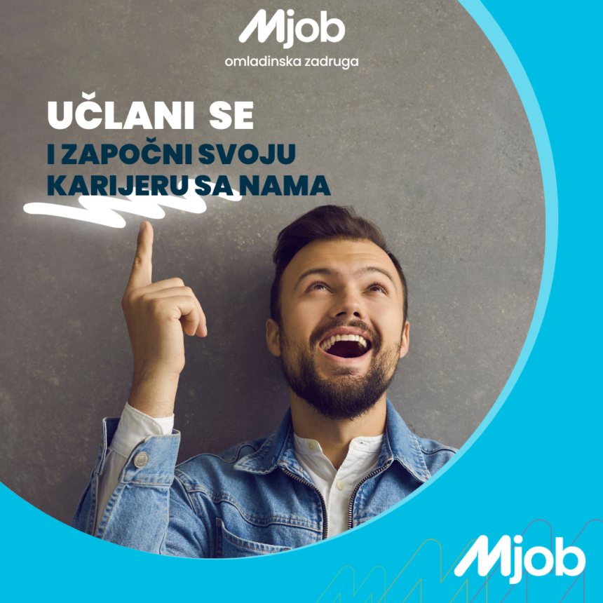 UČLANI SE i ZAPOČNI SVOJU KARIJERU SA NAMA Mjob – Najbolji put do profesionalne karijere