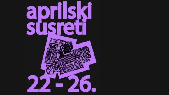 Počinju aprilski susreti: Evo šta je na programu